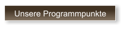 Unsere Programmpunkte
