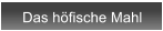Das h�fische Mahl