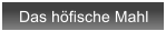 Das h�fische Mahl