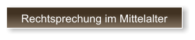 Rechtsprechung im Mittelalter