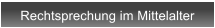 Rechtsprechung im Mittelalter